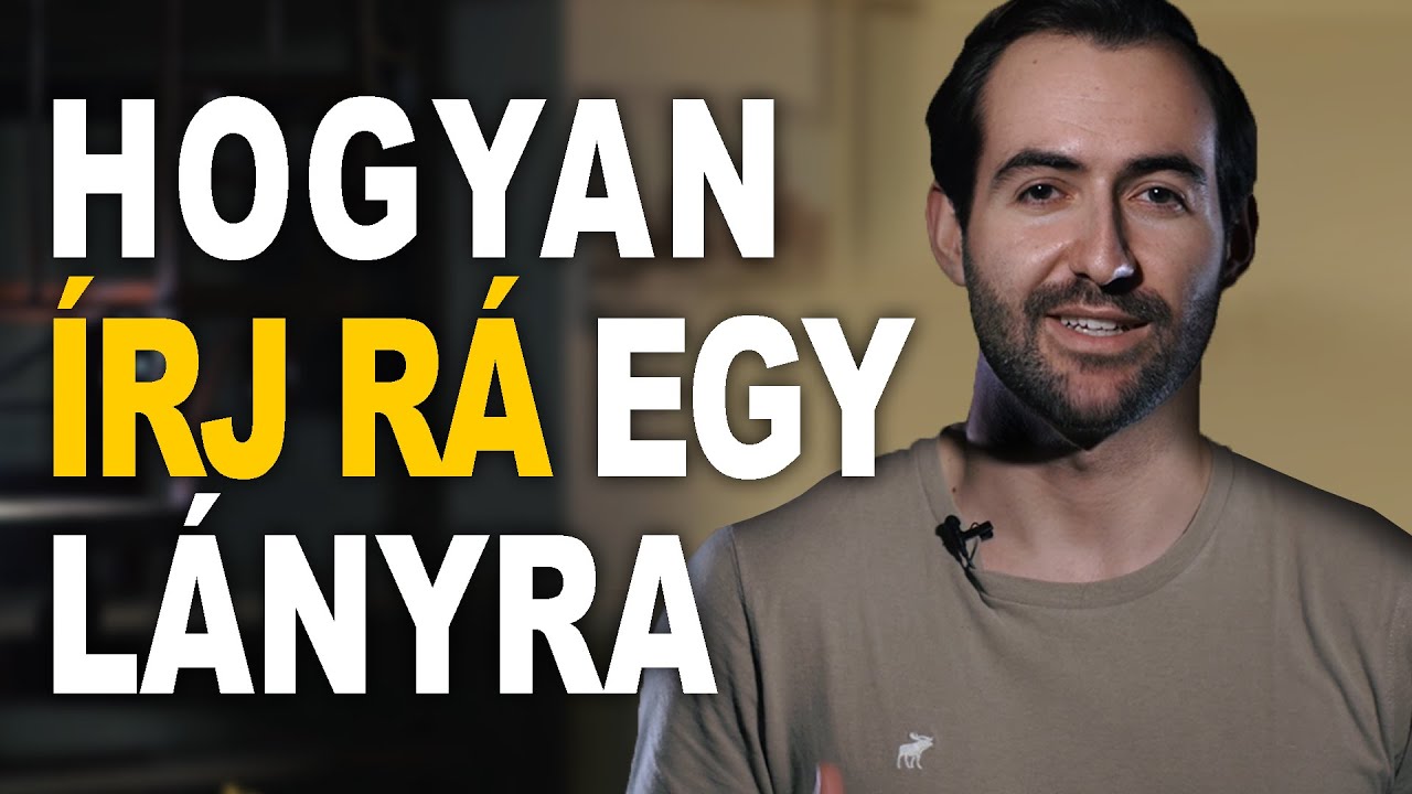Hogyan &Iacute;rj R&aacute; Egy L&aacute;nyra || Ismerkedős sorozat 1. r&eacute;sz