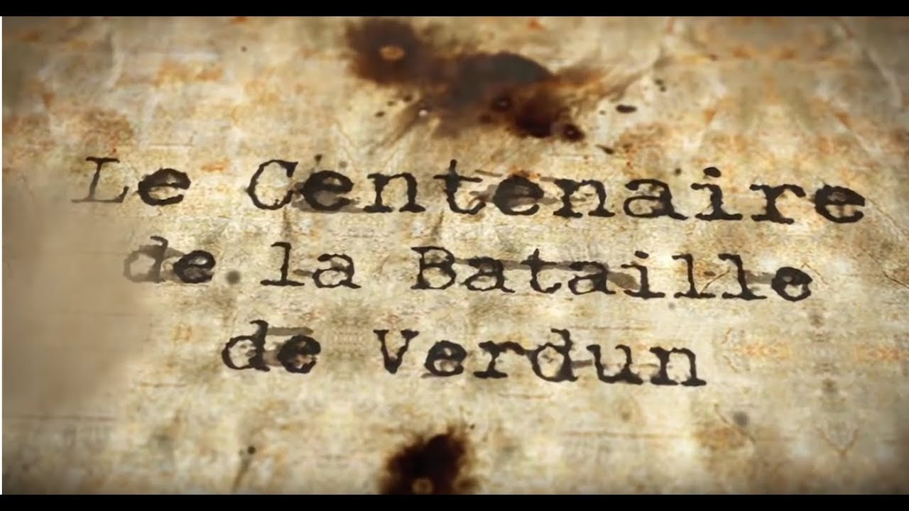 [Web-série] Centenaire Bataille de Verdun #intégrale