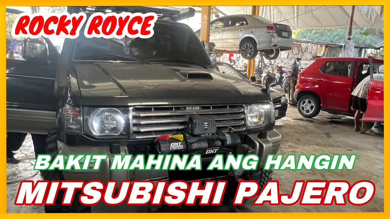 TIGNAN NATIN KUNG BAKIT MAHINA ANG HANGIN NG MITSUBISHI PAJERO | ROCKY ROYCE