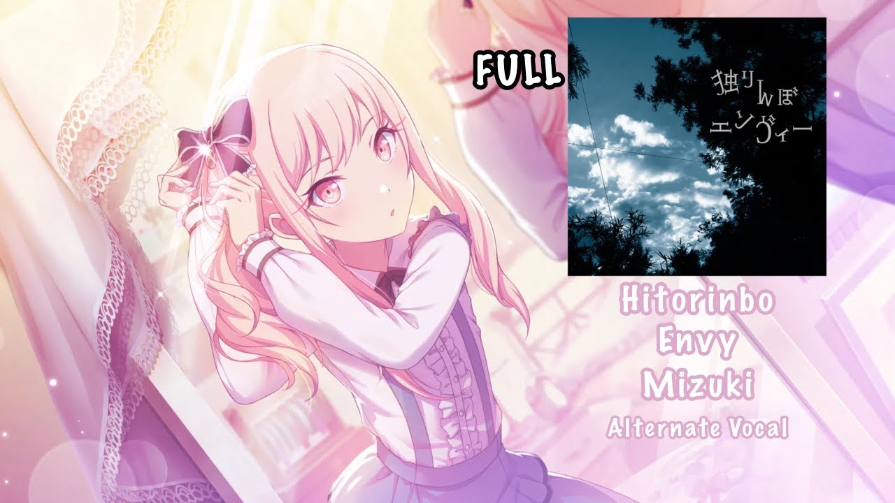 [FULL VER] Hitorinbo Envy 独りんぼエンヴィー Mizuki Akiyama 暁山 瑞希 Alternate Vocal