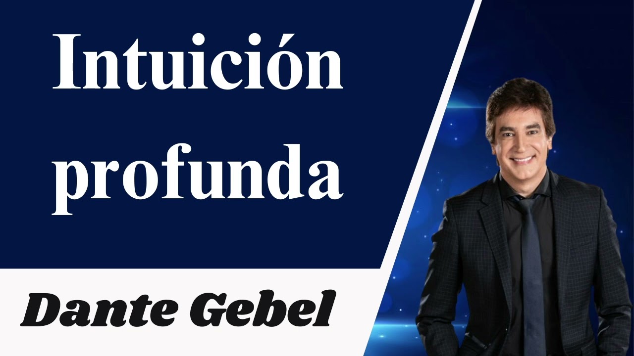 Intuici&oacute;n profunda -Dante Gebel HOT
