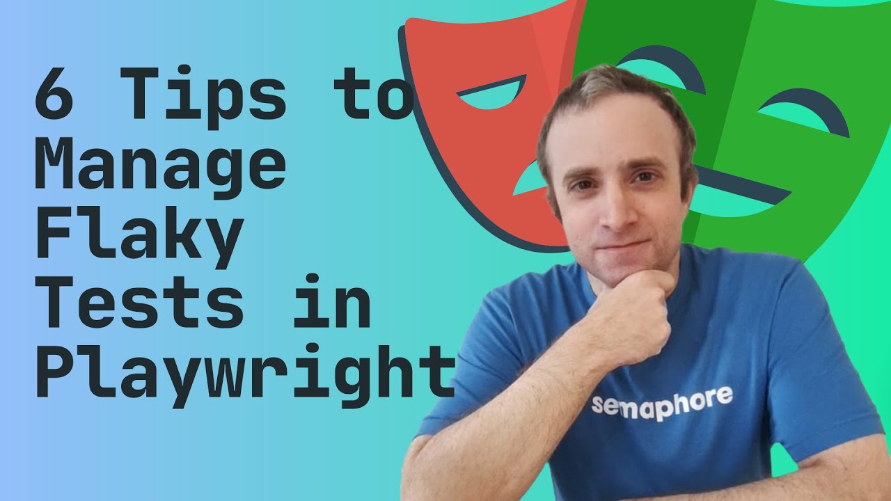 6 Tips to Manage Flaky Tests in Playwright