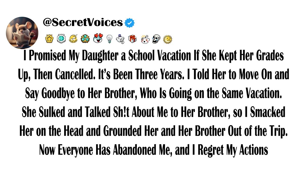 I Promised My Daughter a School Vacation If She Kept Her Grades Up, Then Cancelled. It’s Been Thr...
