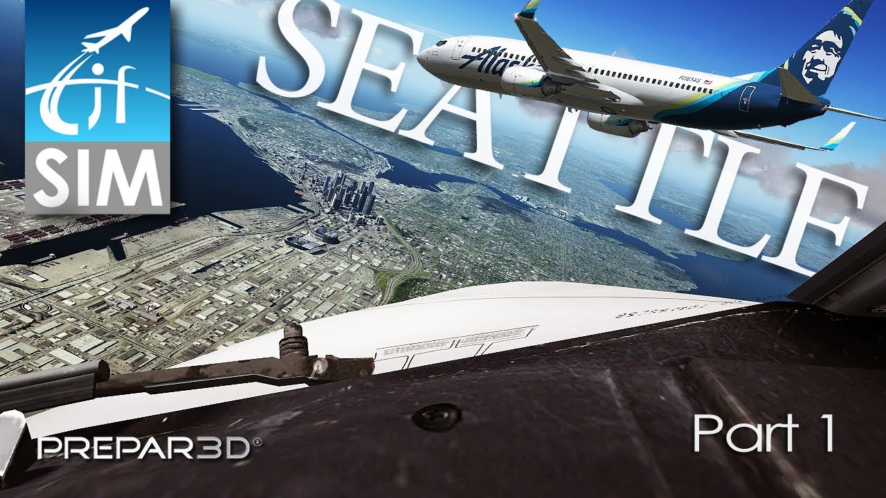 Prepar3D v4.5 | Seattle to Ketchikan | Alaska Airlines Boeing 737 | Part 1
