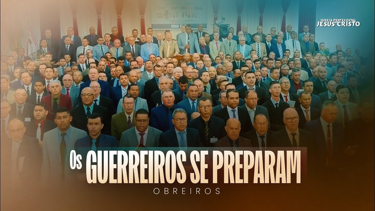 Os Guerreiros se Preparam | Obreiros IPJC