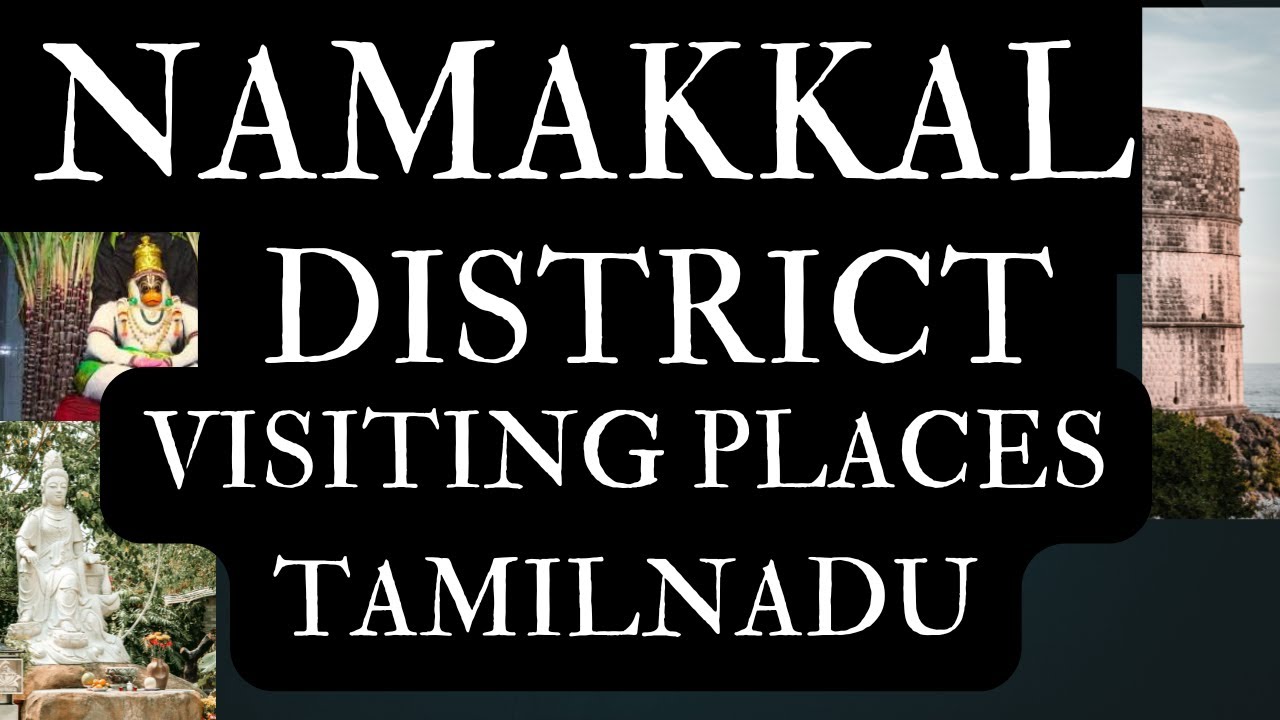 Namakkal District Visiting Places # best places to visit in Namakkal Tamilnadu