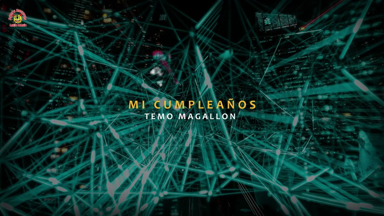 Temo Magallon - Mi Cumpleaños (Lyrics)
