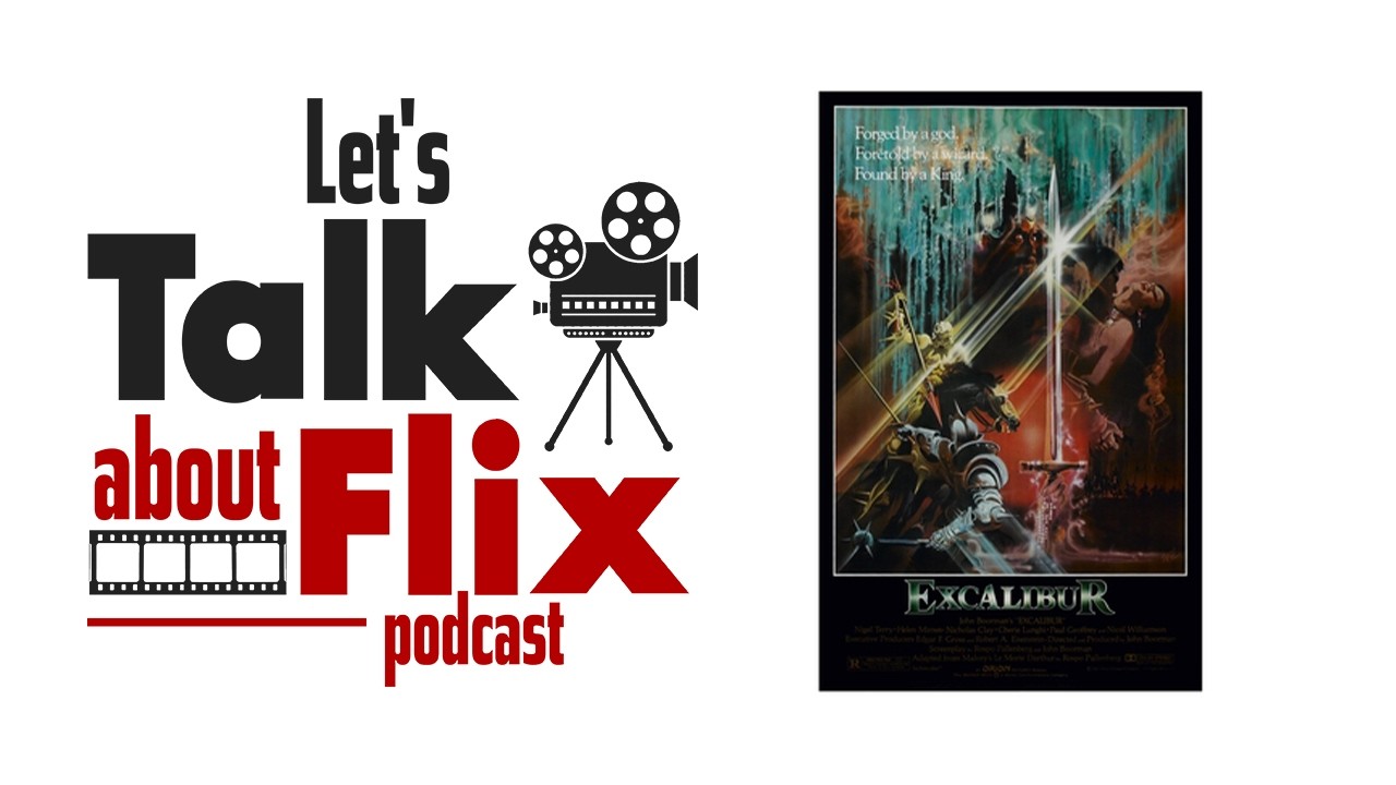 Episode 228 - Excalibur