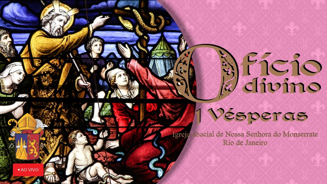Ofício de I Vésperas ao vivo - Sábado - 14/03/2026 - Deixe suas intenções!
