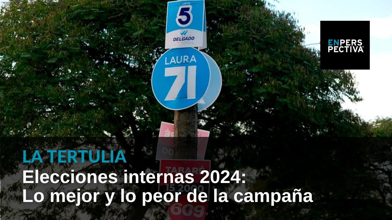 Elecciones internas 2024: Lo mejor y lo peor de la campaña