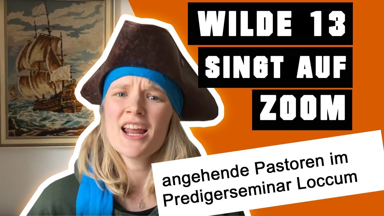 Wilde 13 Loccum Shanty - Vikariatskurs 13 singt auf Zoom 😇🏴‍☠️