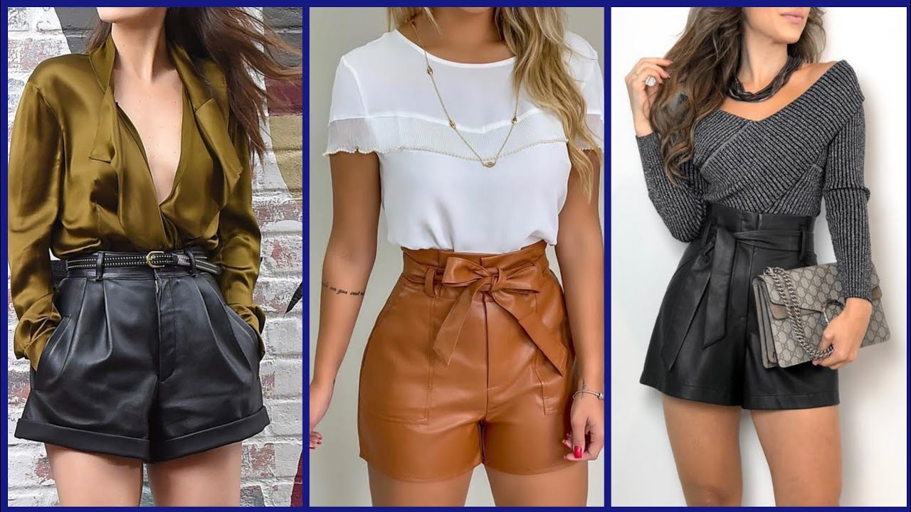 Trendy leather shorts outfit ideas for women