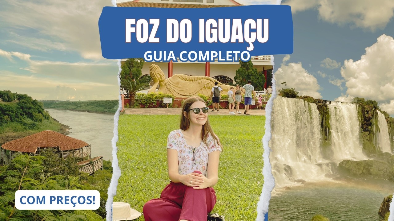 O que fazer em FOZ DO IGUAÇU | Roteiro de 4 dias, com DICAS e PREÇOS 2025