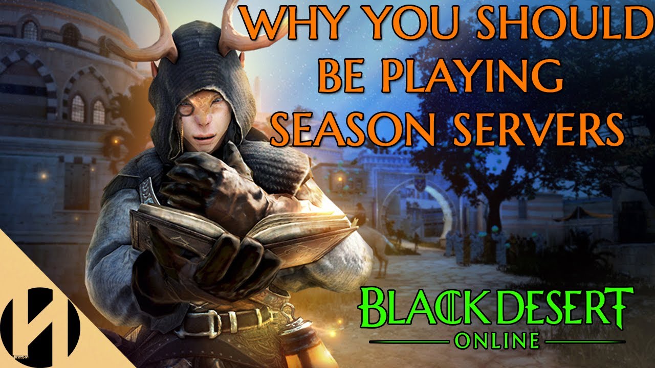 Why you should be playing Black Desert's Season Servers