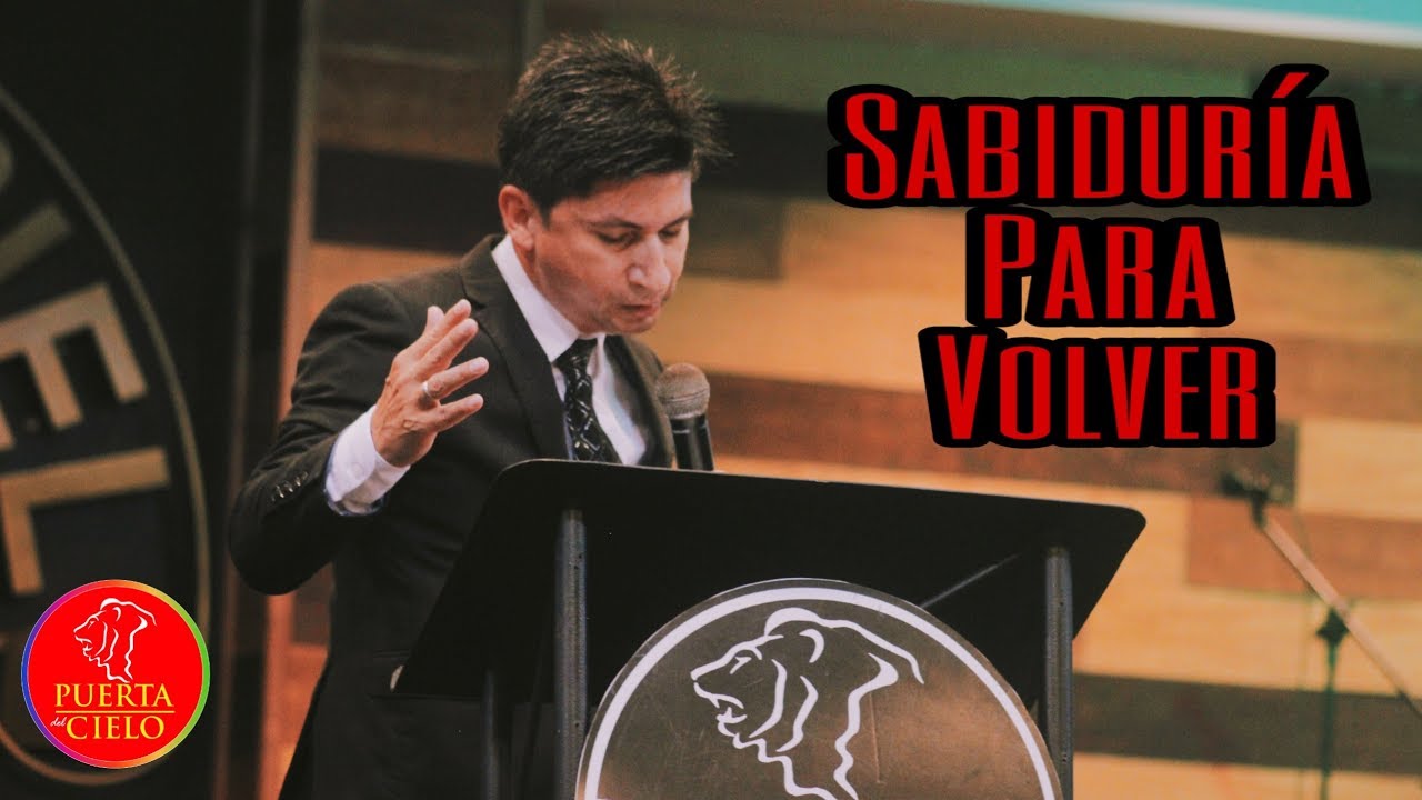 Pastor Milton Valle - Sabiduría Para Volver