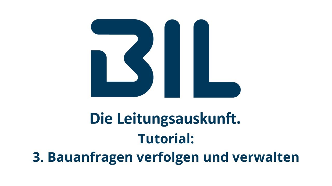 BIL Tutorial: 3. Bauanfragen verfolgen und verwalten