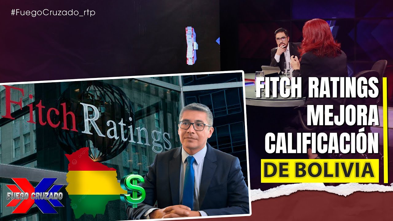 Fitch Ratings mejora calificación de Bolivia
