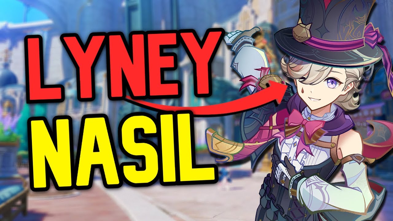 LYNEY İLK BAKIŞ - Yetenekler / Yadigarlar / Takımlar / Oynanış | Genshin Impact Türkçe