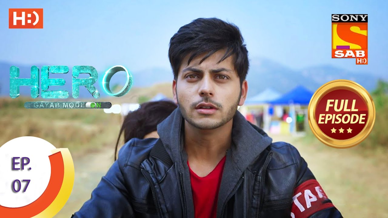 Hero - Gayab Mode On - Ep 7 - Full Episode - 15th December 2020