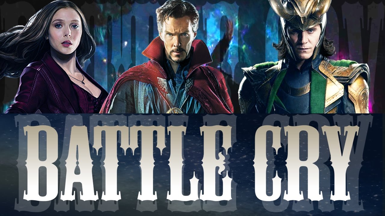 Doctor Strange, Loki, Scarlet Witch- Battle Cry