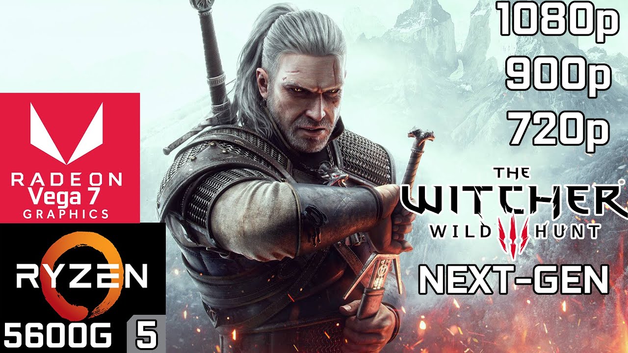 The Witcher 3 Next Gen - Ryzen 5 5600G Vega 7 & 16GB RAM