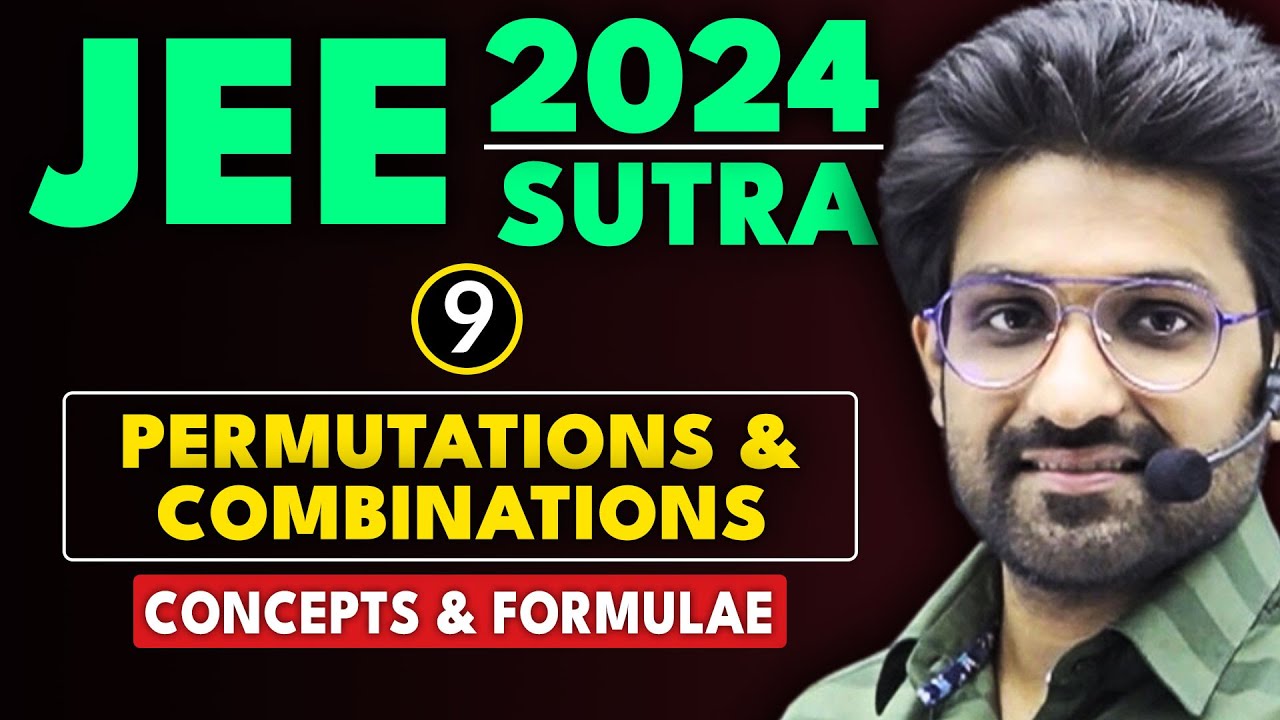 𝐉𝐄𝐄 𝐌𝐚𝐢𝐧 𝟐𝟎𝟐𝟒 : 𝐏𝐞𝐫𝐦𝐮𝐭𝐚𝐭𝐢𝐨𝐧 & 𝐂𝐨𝐦𝐛𝐢𝐧𝐚𝐭𝐢𝐨𝐧 - Concepts & Formulae | JEE Main & Advanced