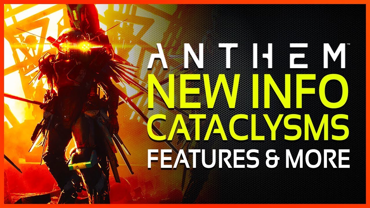 Anthem - NEW RAID FEATURE ANNOUNCED: CATACLYSMS | Anthem End Game & Post Launch Content