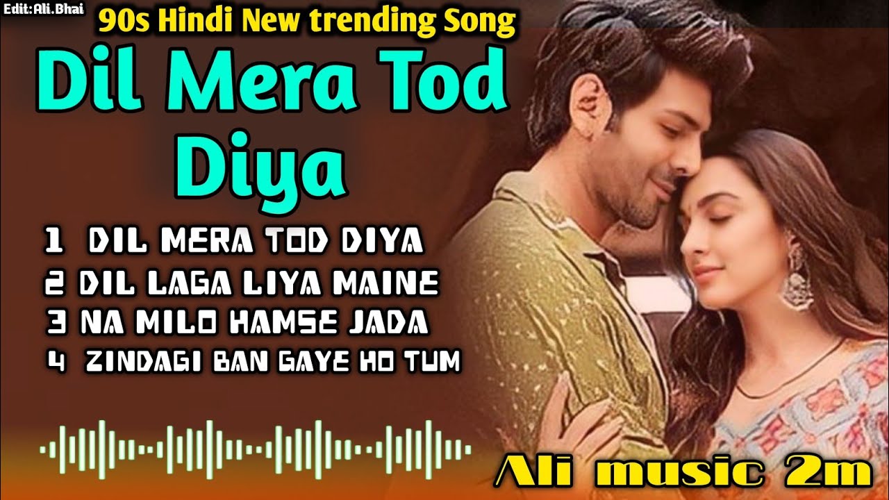 Dil Mera Tod Diya💔 !90s Hindi New trending Song😭 #viralvideo #songlyrics song#hindisong #newsong 