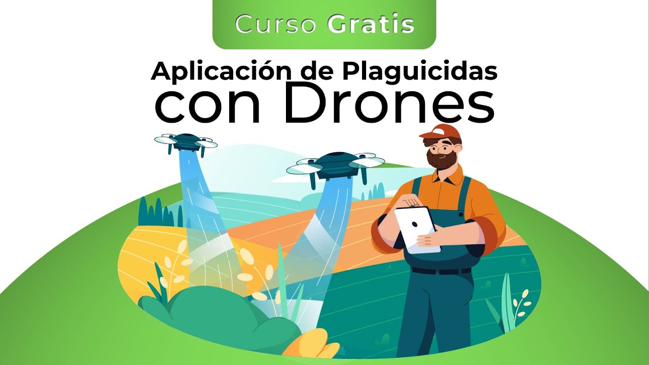 Curso Gratis: Aplicación de Plaguicidas con Drones