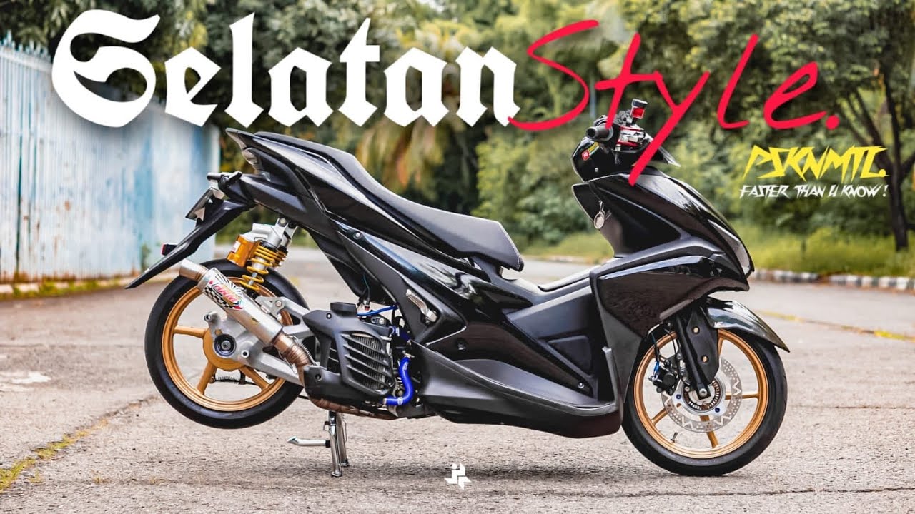 Aerox selatan style pelajar | PSKNMTC