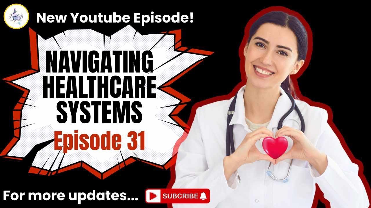 Navigating the Medical System with Confidence &ndash; Advocacy Tools for Caregivers