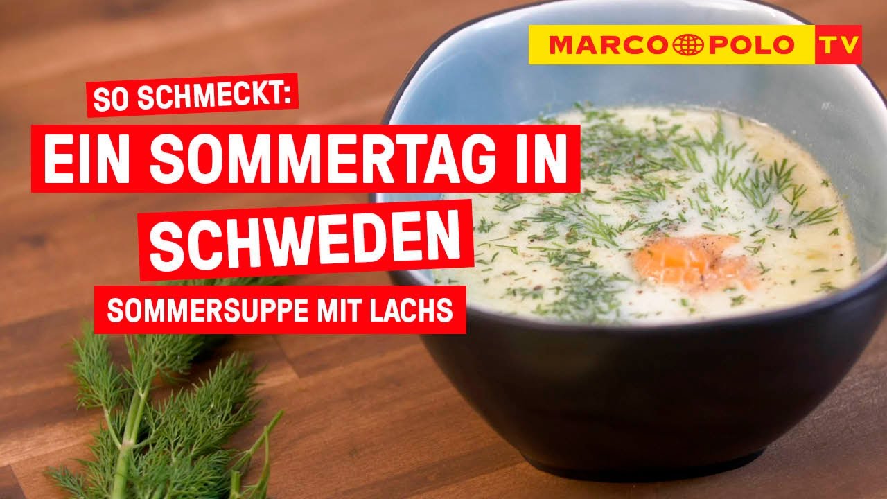Schwedische Sommersuppe mit Lachs - einfach, lecker & schnell selbstgemacht | Marco Polo TV