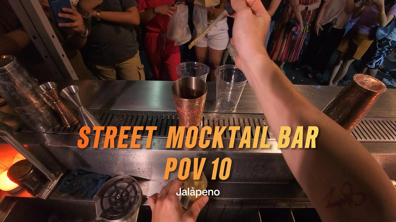 STREET MOCKTAIL BAR | POV 10