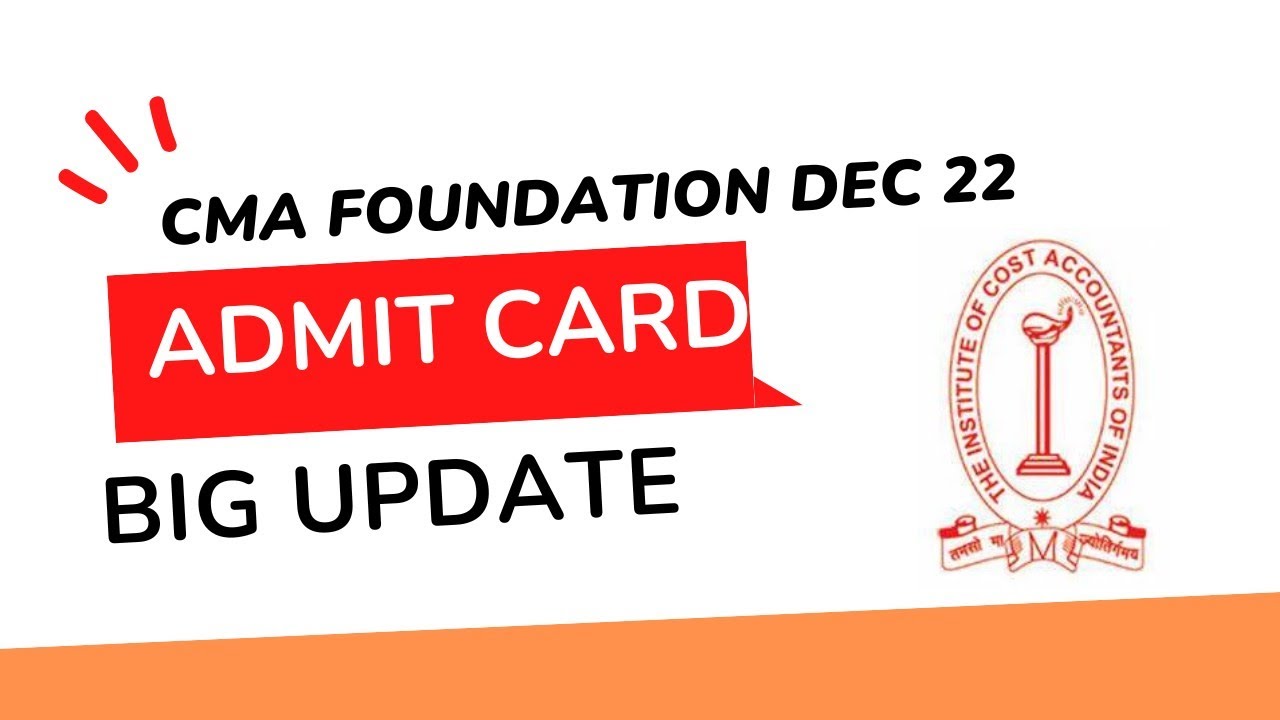 Breaking News | Icmai Big update| CMA Foundation December 2022 Admit card |cma Admit card Released?