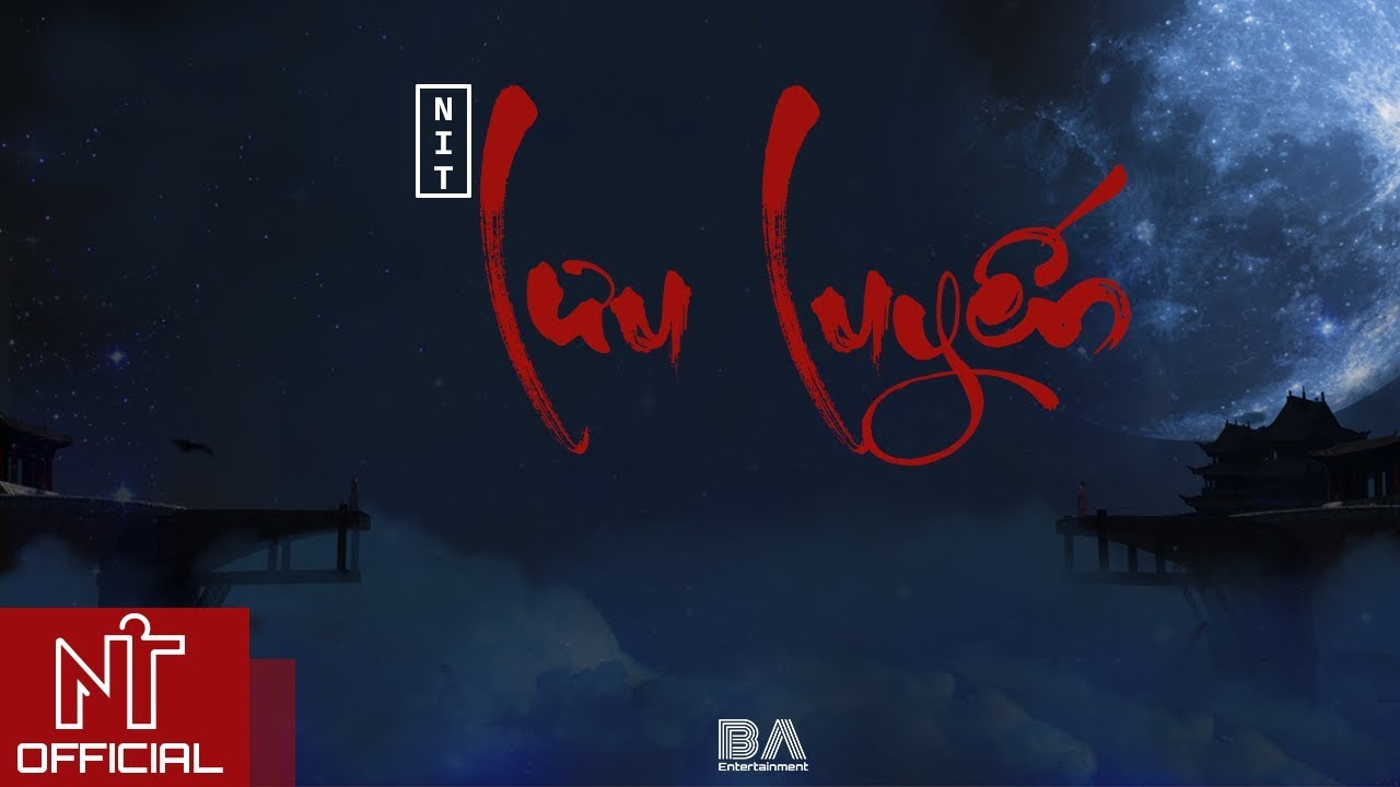 LƯU LUYẾN - NIT | OFFICIAL MUSIC VIDEO