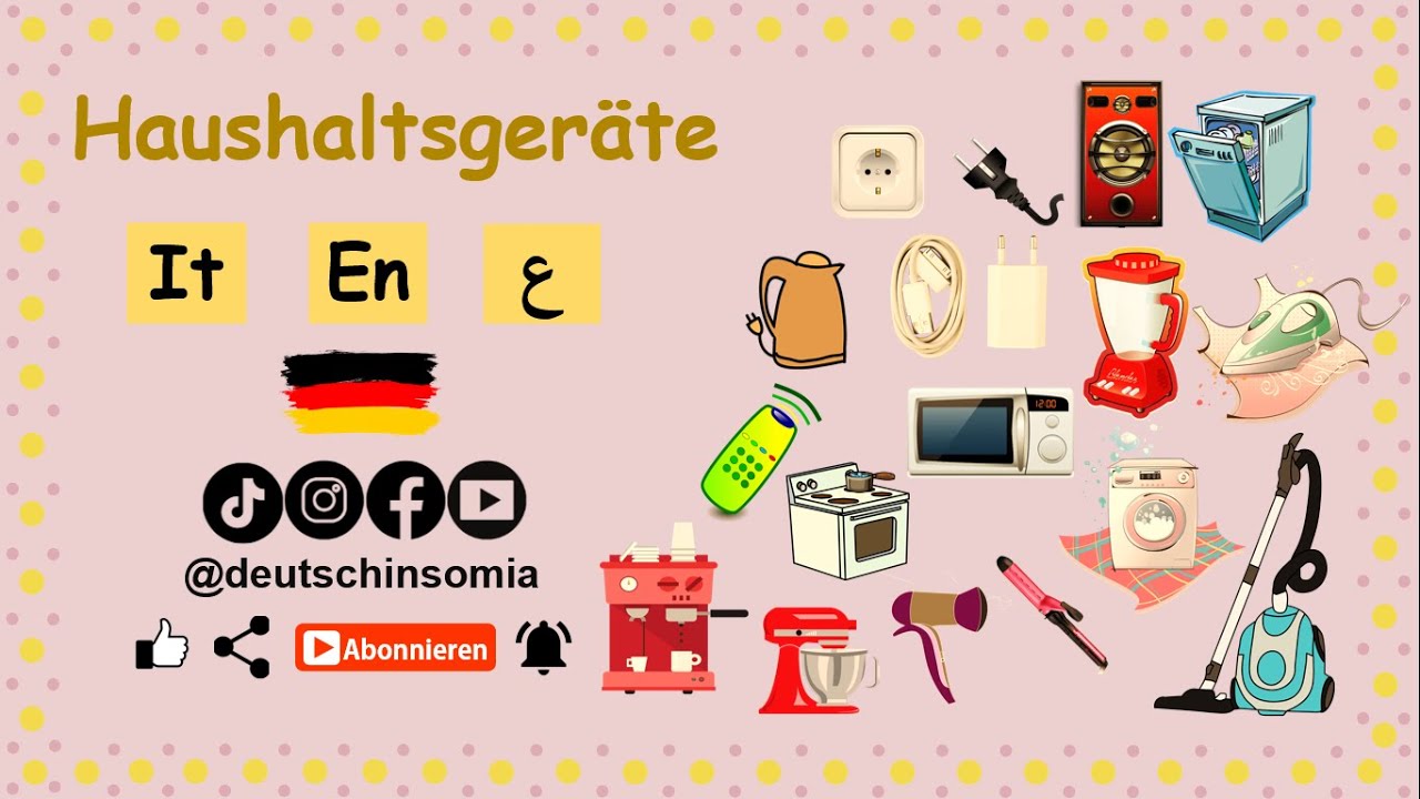 | Deutsch lernen | Die Haushaltsgeräte |23 Vokabeln und Beispiele dazu |A1-A2-B1
