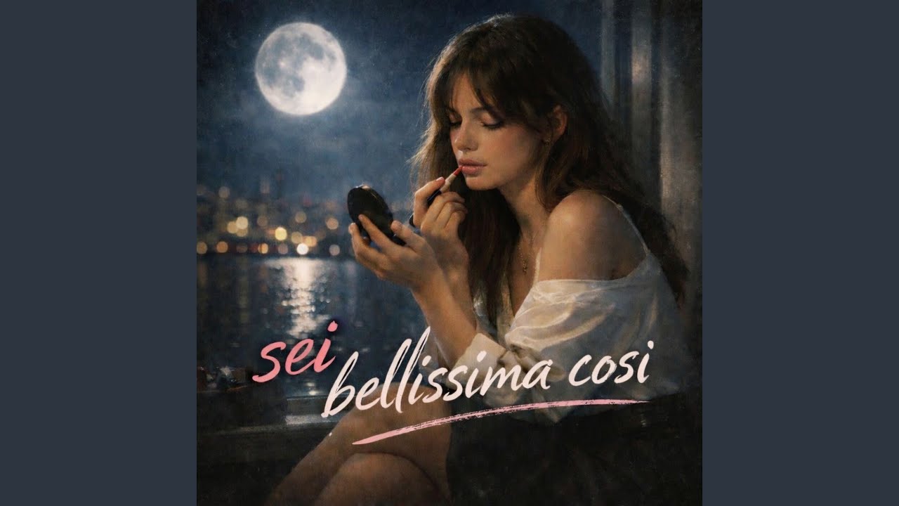 SEI BELLISSIMA COSÌ