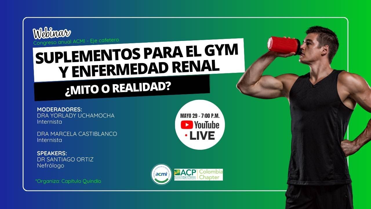 SUPLEMENTOS PARA EL GYM  Y ENFERMEDAD RENAL: ¿MITO O REALIDAD?