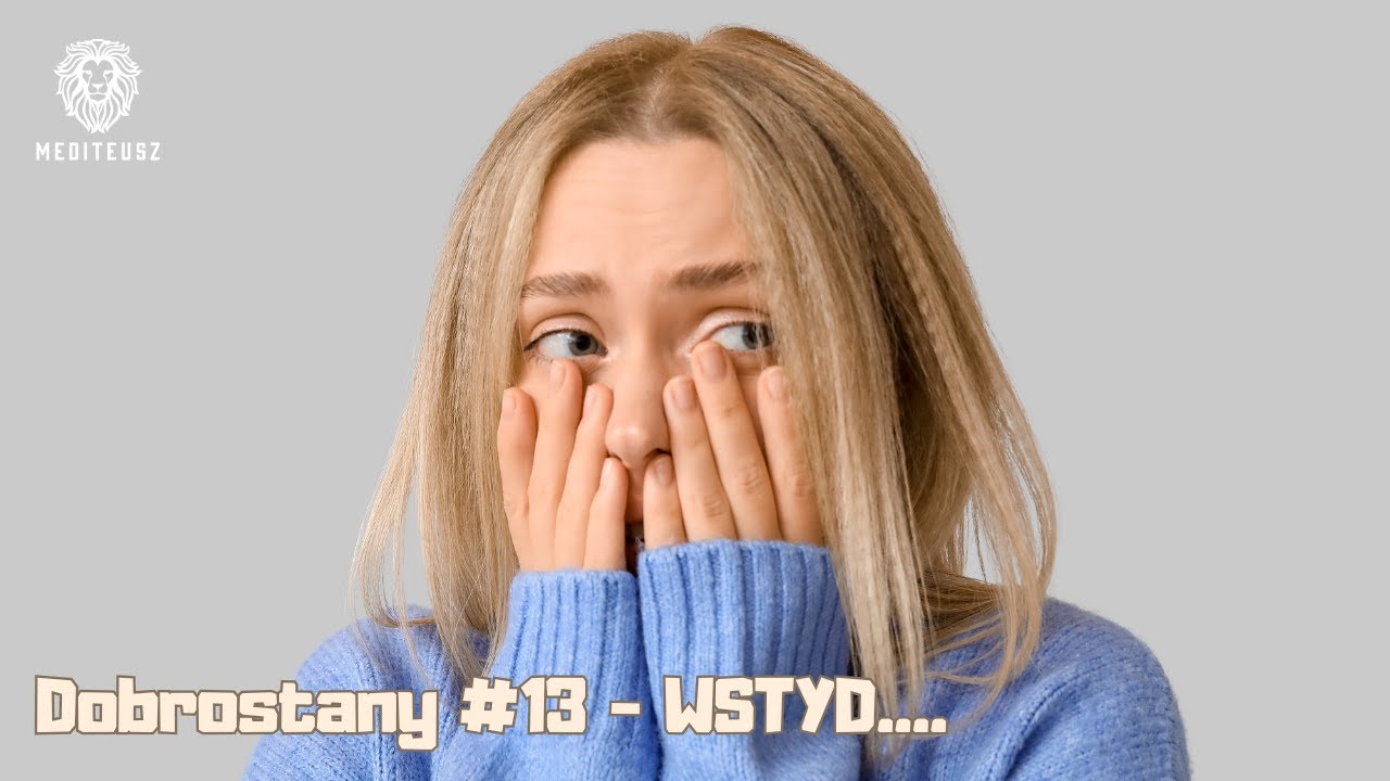 DOBROSTANY #13 -  WSTYD....