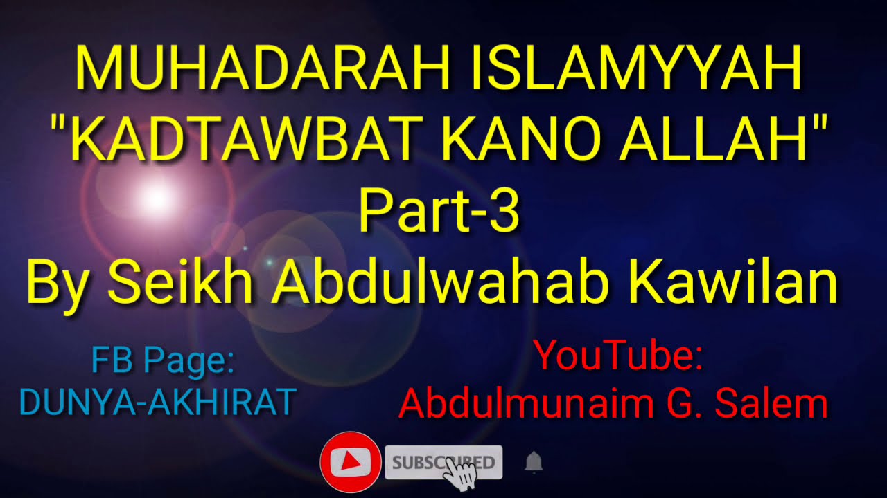 MUHADARAH ISLAMIYYAH| Kadtawbat sa Allahu taala| By Seikh Abdulwahab Kawilan| Abdulmunaim G. Salem