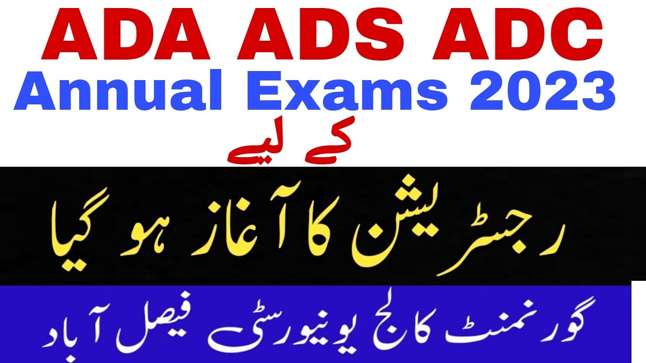 ADA ADS BA Bsc registration schedule Annual Exams 2023 G.C uni Faisal Abad