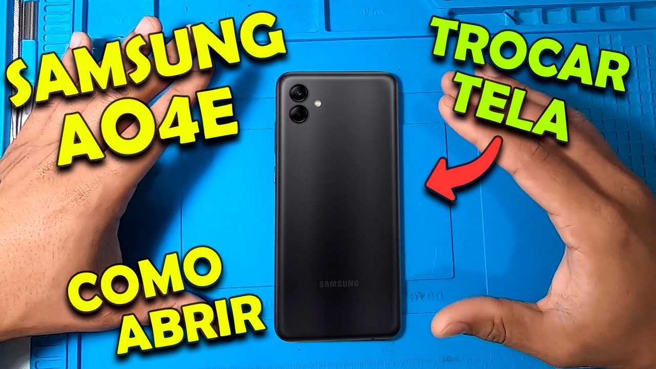 COMO ABRIR E TROCAR TELA COM ARO DO SAMSUNG A04E!