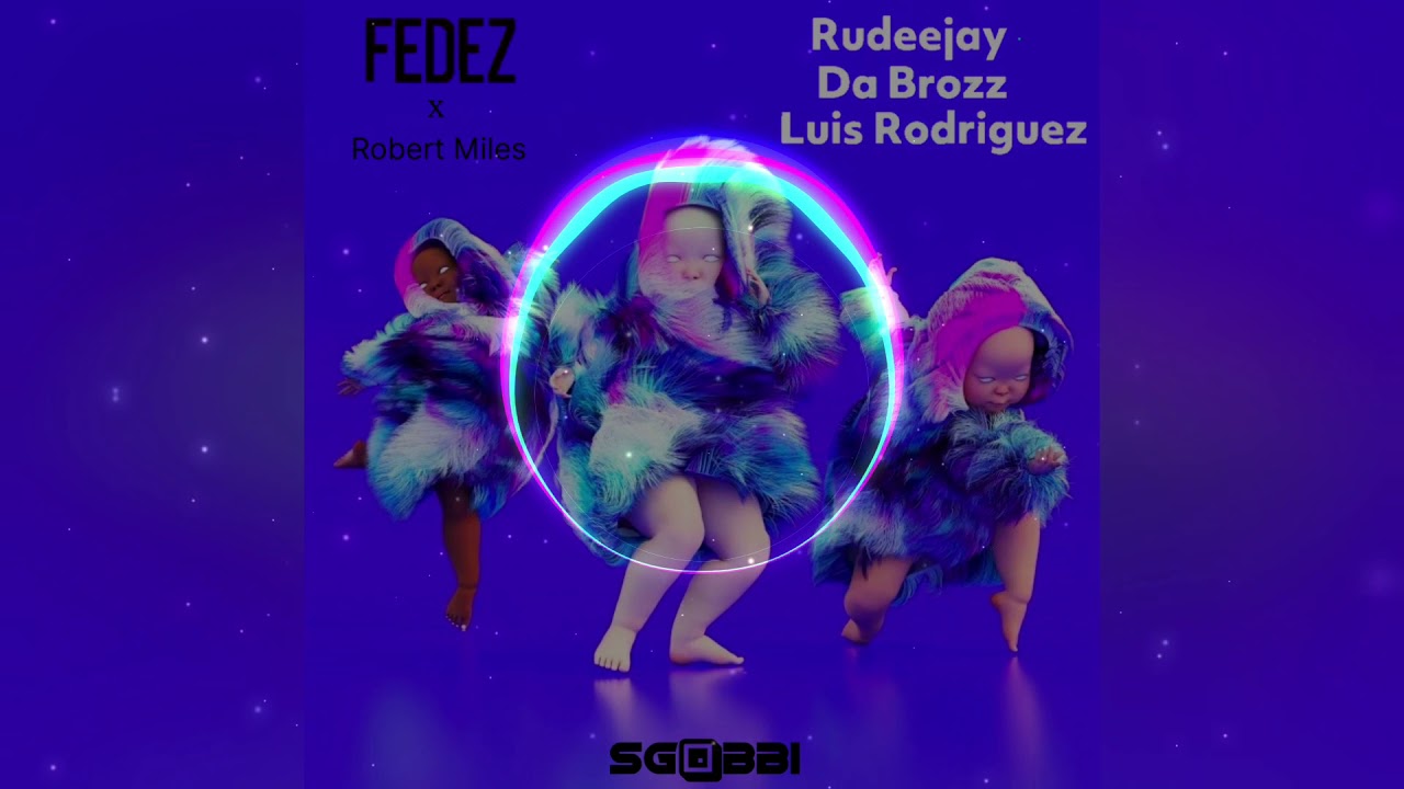 Fedez X Robert Miles vs Rudeejay & Da Brozz - Children (Bimbi Per Strada) (Marco Sgobbi Mash Up)