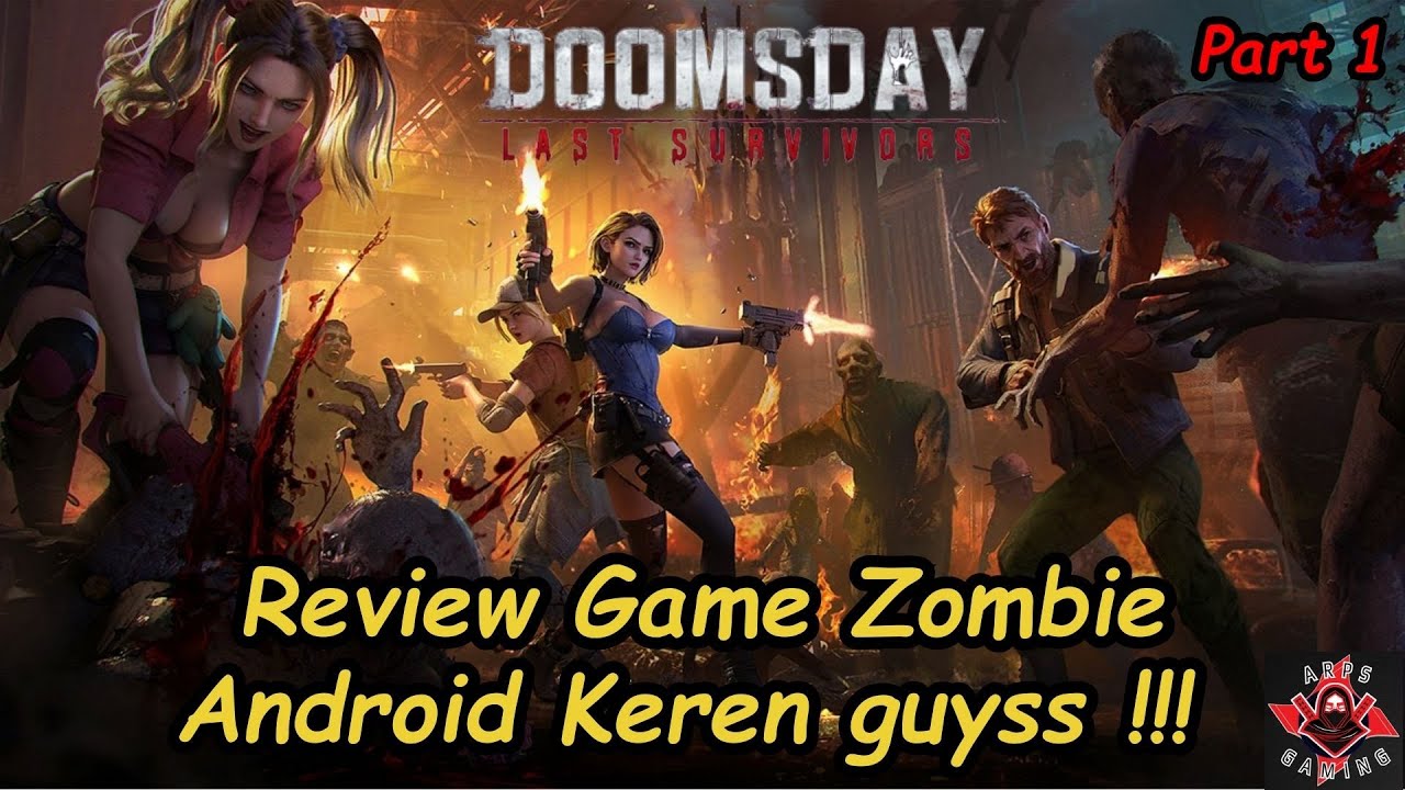 DoomsDay Last Survivor !!! Review Game Zombie Keren + Link Apk Game !!!