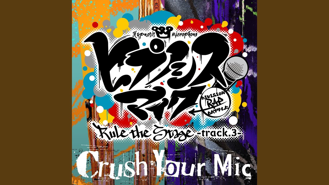 Crush Your Mic -Rule the Stage track.3-