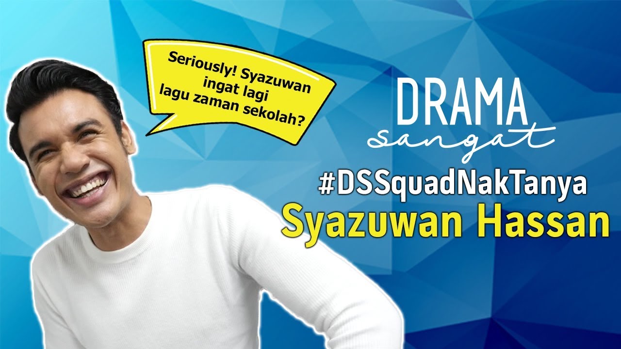 #DSSquad Nak Tanya Syazuwan Hassan I Drama Titian Takdir