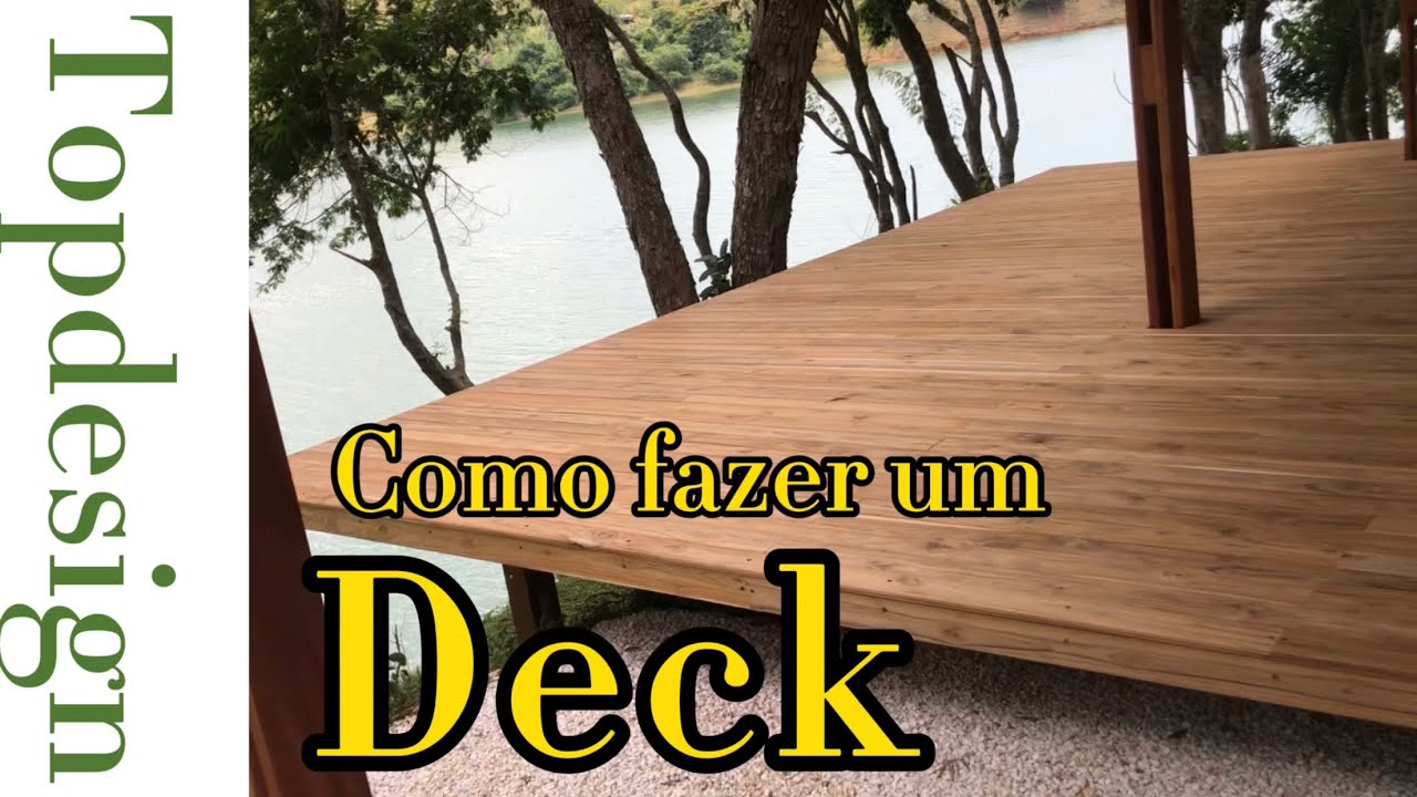 Como fazer Deck, Deck de alta qualidade, como usar presilhas, Deck com balanço, Deck passo a passo
