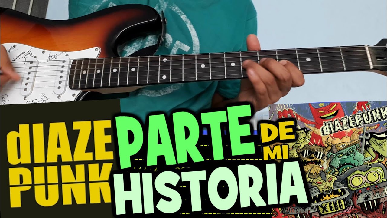 Parte de mi Historia - Diazepunk (Acordes + Letras + Tabs) - Tutorial