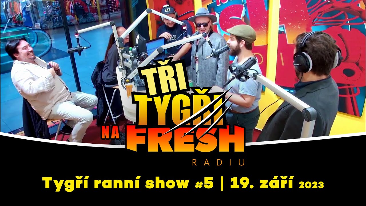 Tři Tygři na Fresh rádiu | záznam ranní show #5 | 19. září 2023