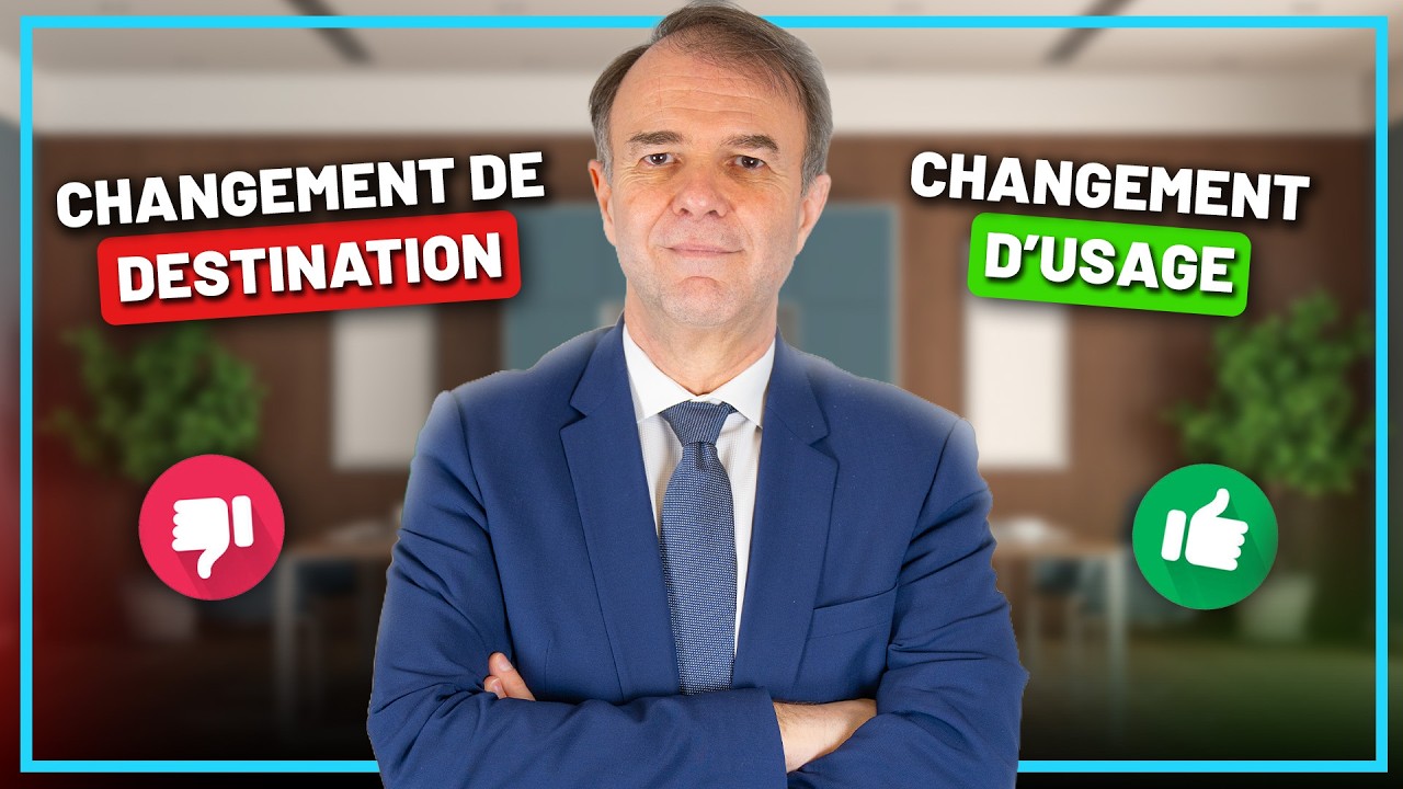 Changement d’usage OU changement de destination : Comment choisir ?